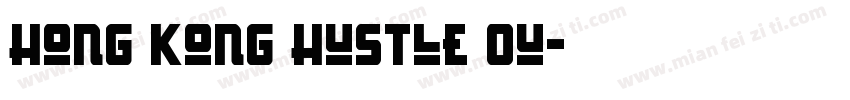 Hong Kong Hustle Ou字体转换
